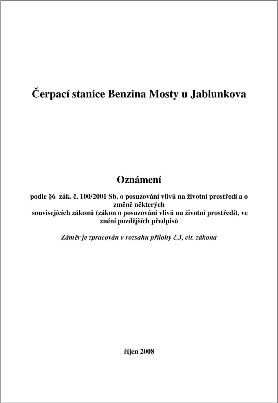 o posuzování vlivů na životní prostředí a o změně některých souvisejících