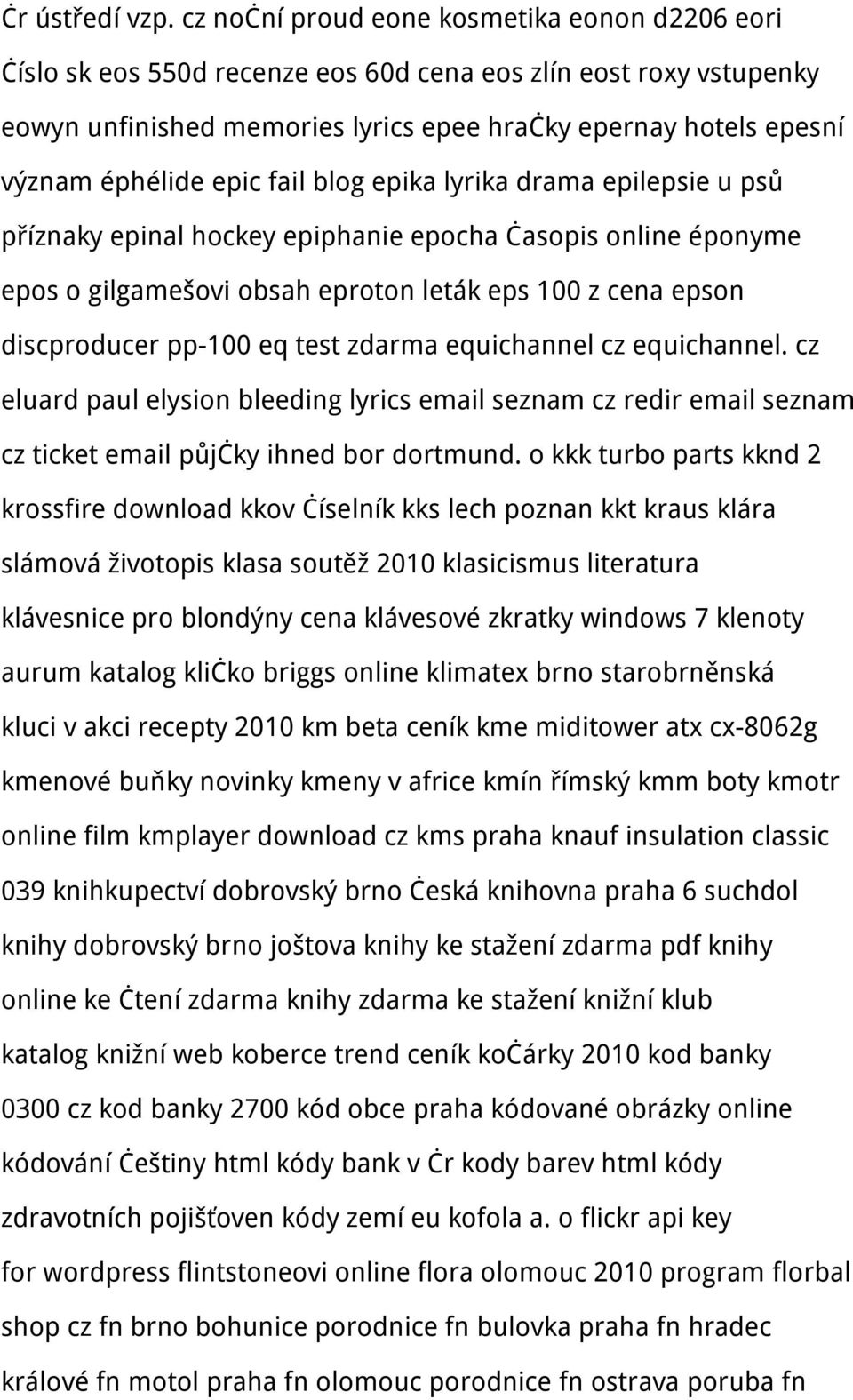 epic fail blog epika lyrika drama epilepsie u psů příznaky epinal hockey epiphanie epocha časopis online éponyme epos o gilgamešovi obsah eproton leták eps 100 z cena epson discproducer pp-100 eq