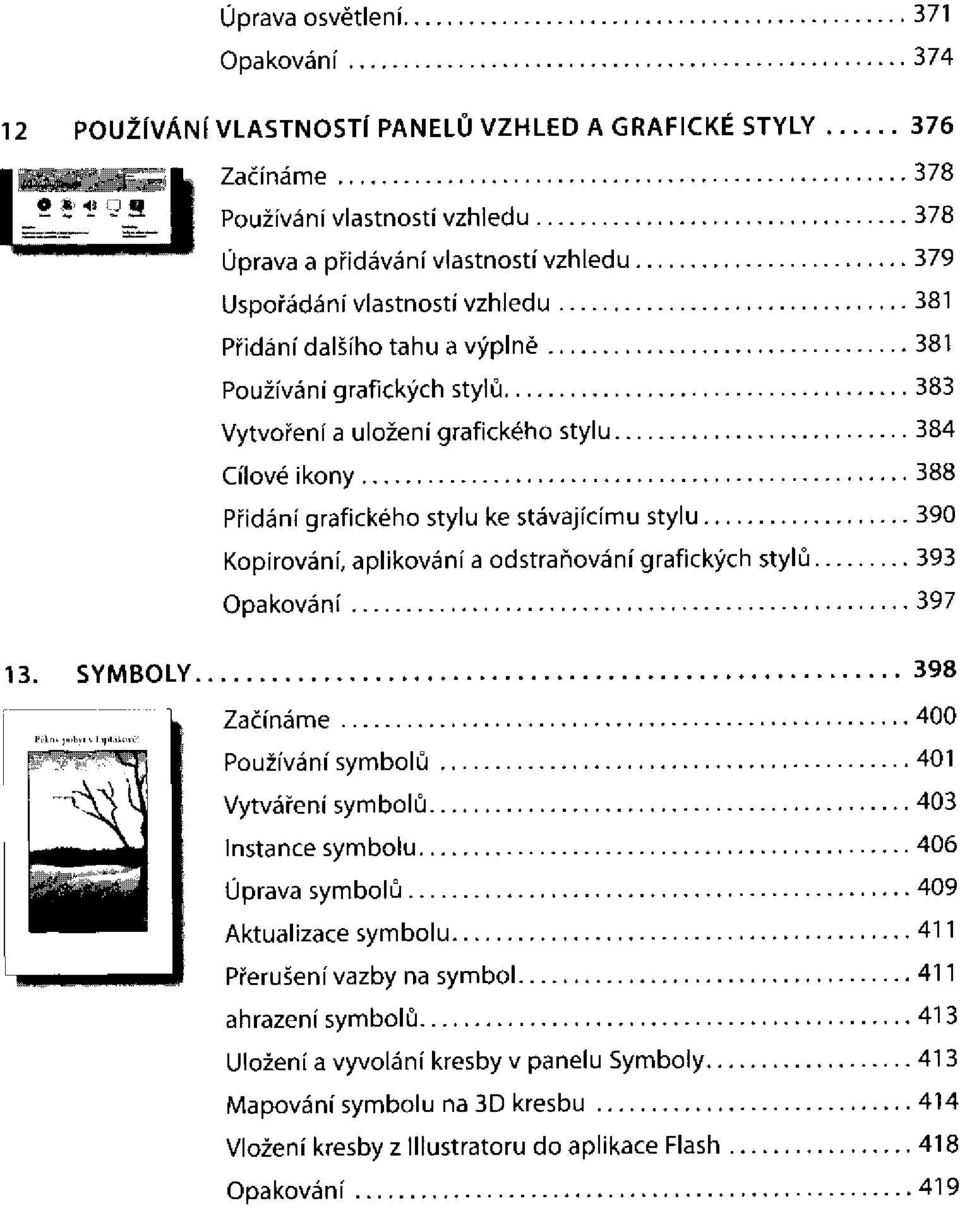 Kopírování, aplikování a odstraňování grafických stylů. 13.