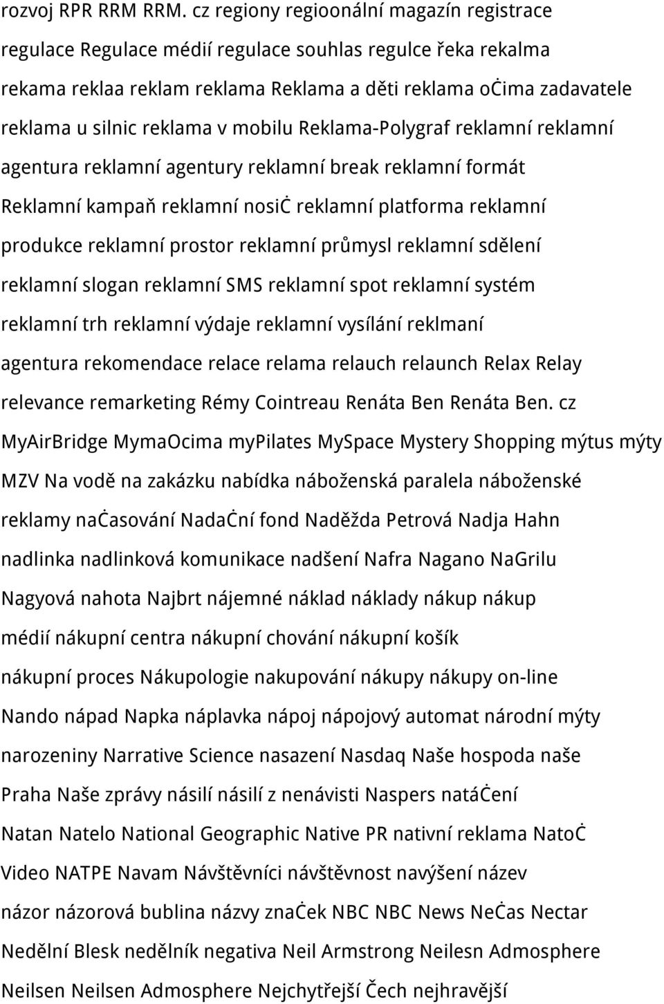 mobilu Reklama-Polygraf reklamní reklamní agentura reklamní agentury reklamní break reklamní formát Reklamní kampaň reklamní nosič reklamní platforma reklamní produkce reklamní prostor reklamní