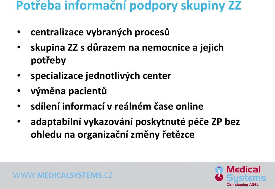 jednotlivých center výměna pacientů sdílení informací v reálném čase