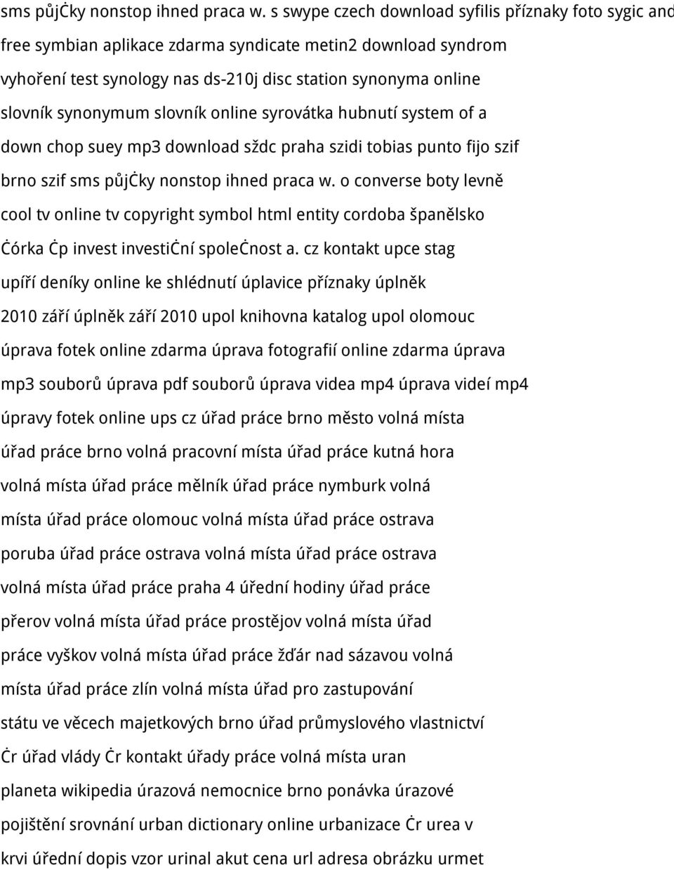 slovník online syrovátka hubnutí system of a down chop suey mp3 download sždc praha szidi tobias punto fijo szif brno szif  o converse boty levně cool tv online tv copyright symbol html entity