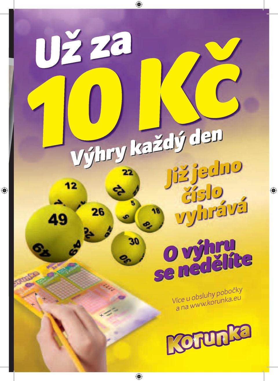 výhru se ned líte Více u