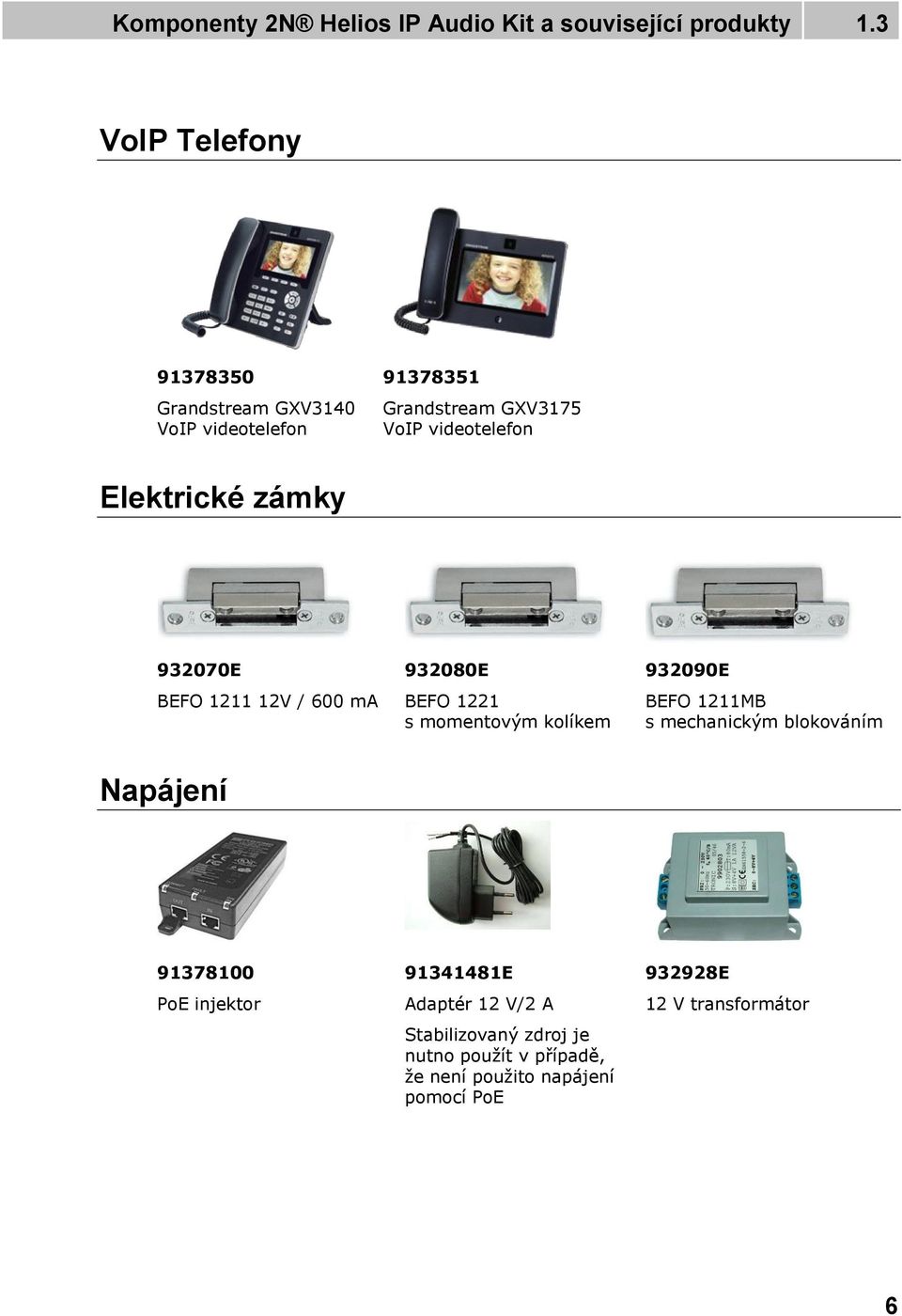 Elektrické zámky 932070E BEFO 1211 12V / 600 ma 932080E BEFO 1221 s momentovým kolíkem 932090E BEFO 1211MB s
