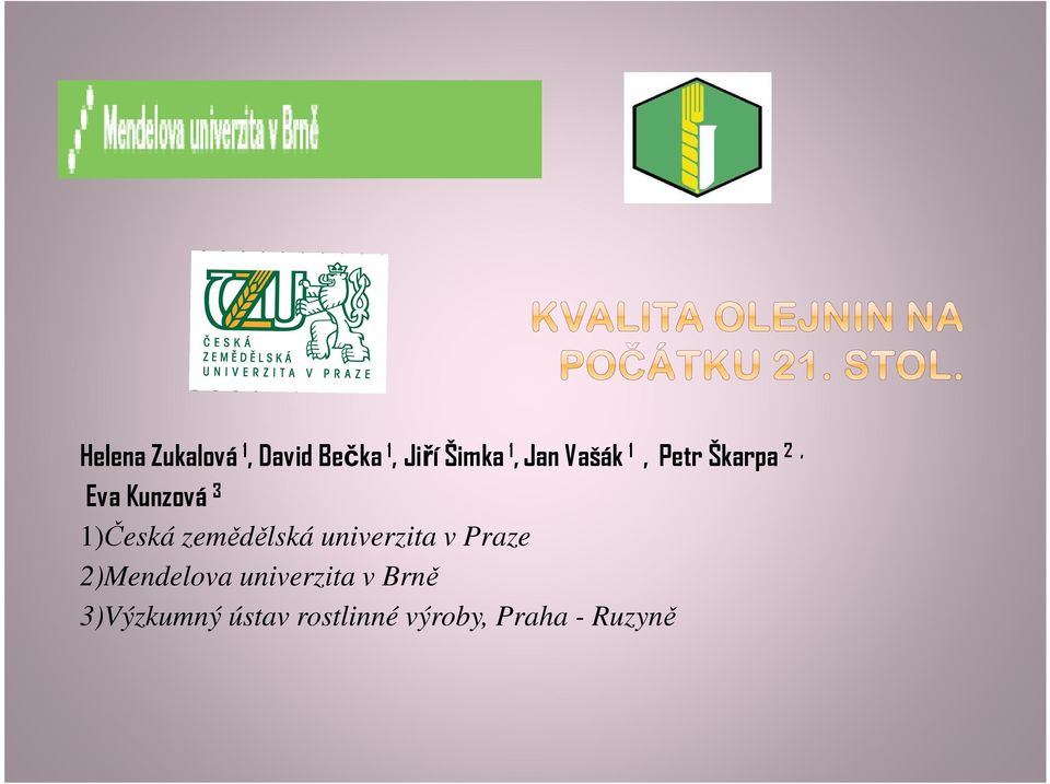 zemědělská univerzita v Praze 2)Mendelova