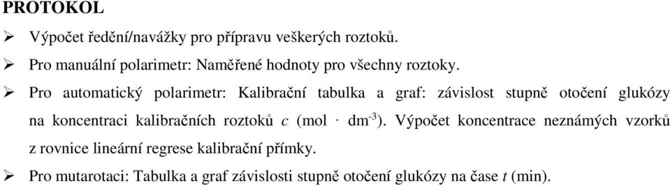 Pro automatický polarimetr: Kalibrační tabulka a graf: závislost stupně otočení glukózy na koncentraci