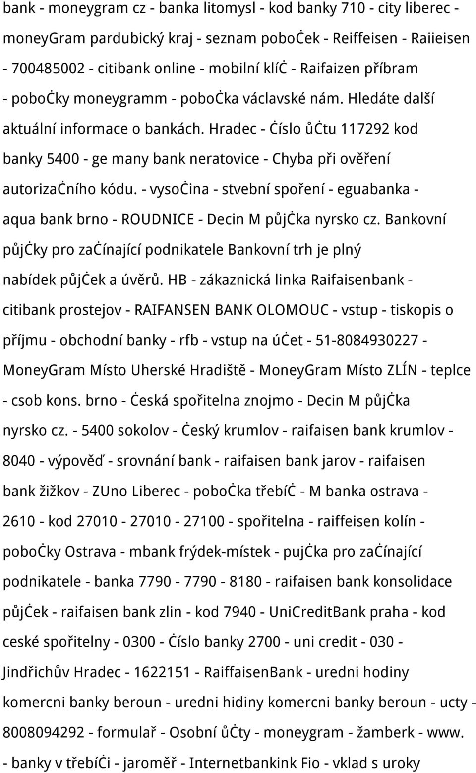 Hradec - číslo ůčtu 117292 kod banky 5400 - ge many bank neratovice - Chyba při ověření autorizačního kódu.