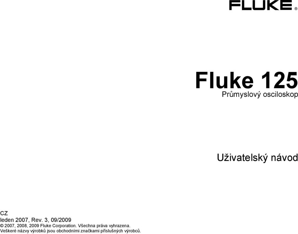 3, 09/2009 2007, 2008, 2009 Fluke Corporation.