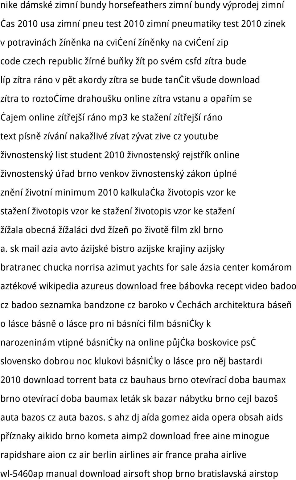 ráno mp3 ke stažení zítřejší ráno text písně zívání nakažlivé zívat zývat zive cz youtube živnostenský list student 2010 živnostenský rejstřík online živnostenský úřad brno venkov živnostenský zákon