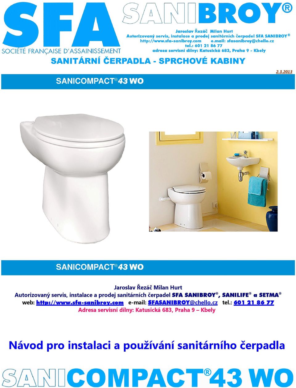 sfa-sanibroy.com e-mail: SFASANIBROY@chello.cz tel.