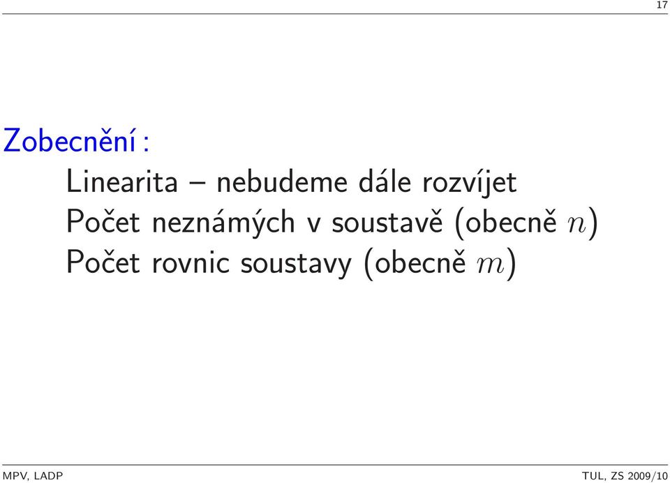 soustavě(obecně n) Počet rovnic