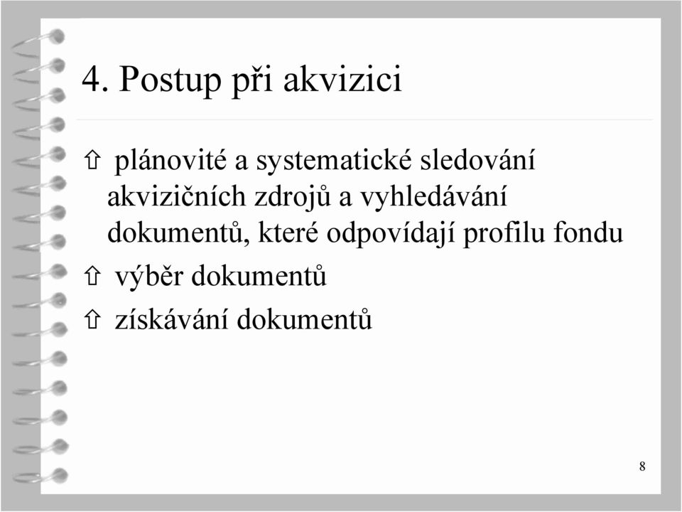 a vyhledávání dokumentů, které odpovídají