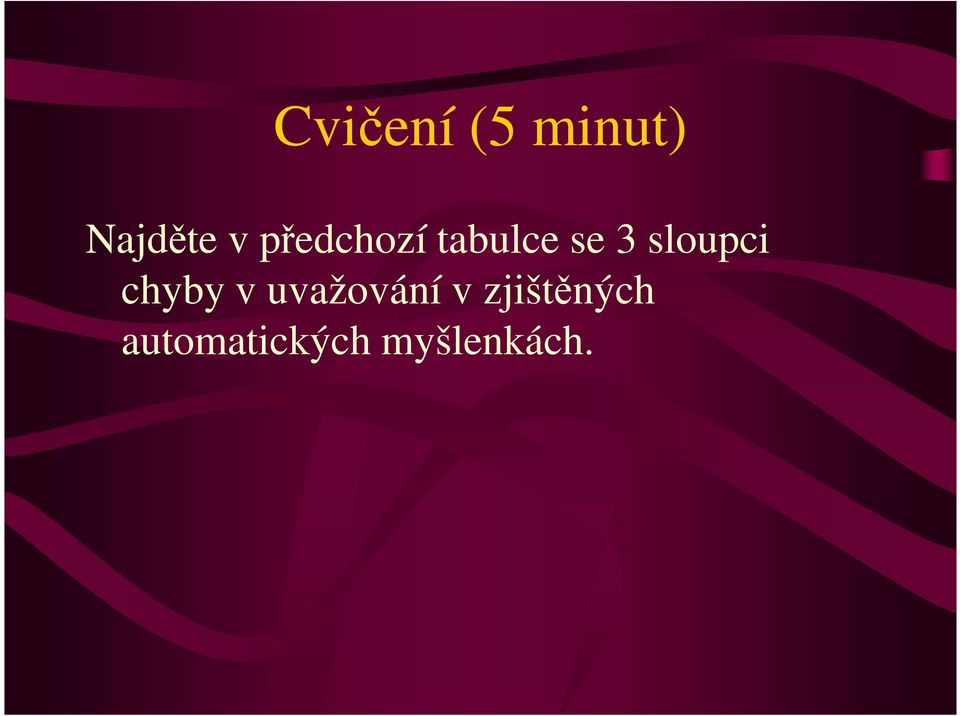 sloupci chyby v uvažování v