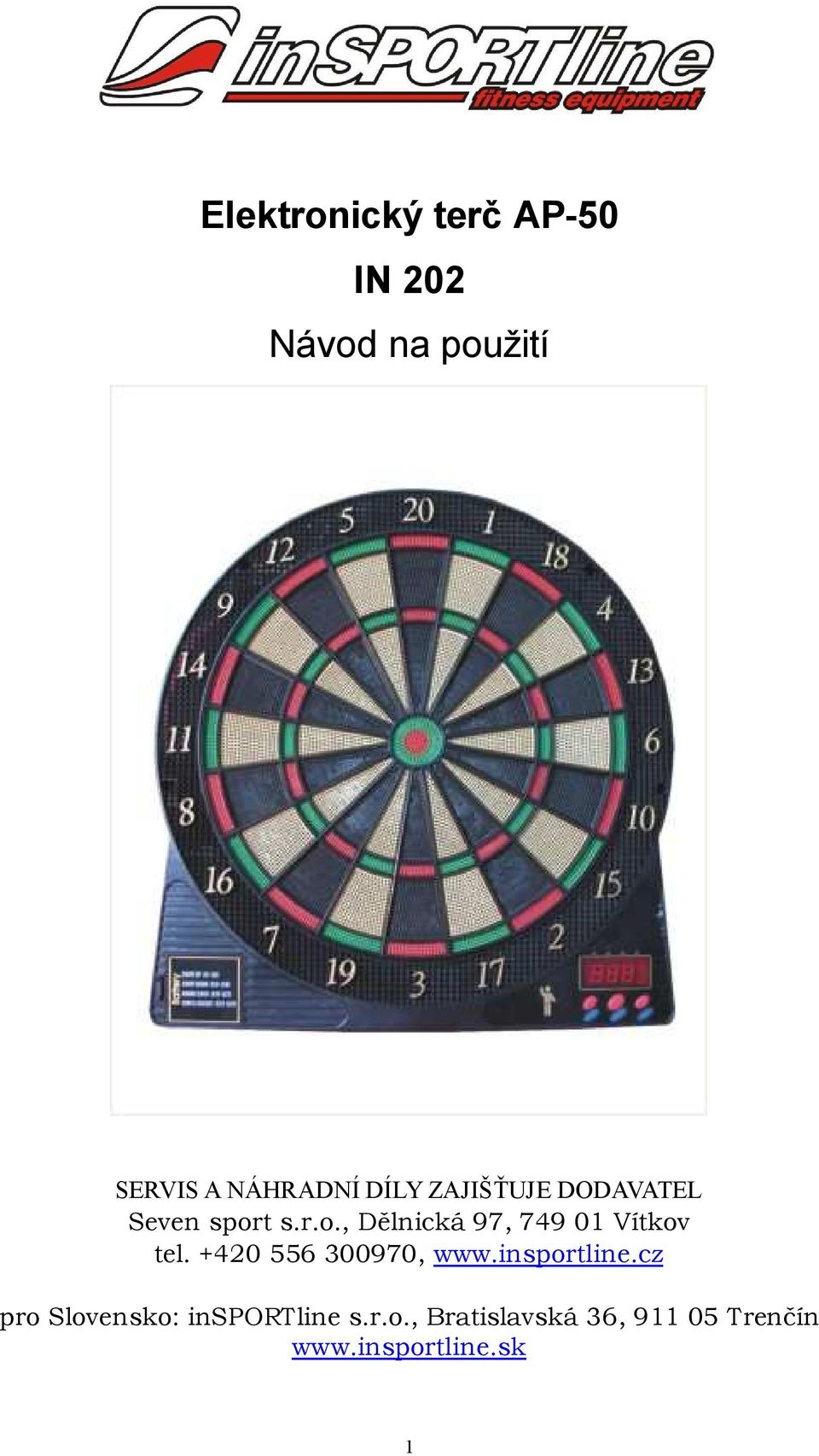 t s.r.o., Dělnická 97, 749 01 Vítkov tel. +420 556 300970, www.