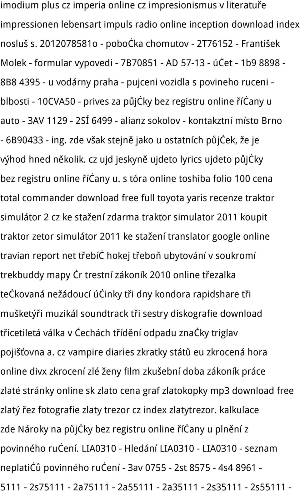 10CVA50 - prives za půjčky bez registru online říčany u auto - 3AV 1129-2SÍ 6499 - alianz sokolov - kontakztní místo Brno - 6B90433 - ing.