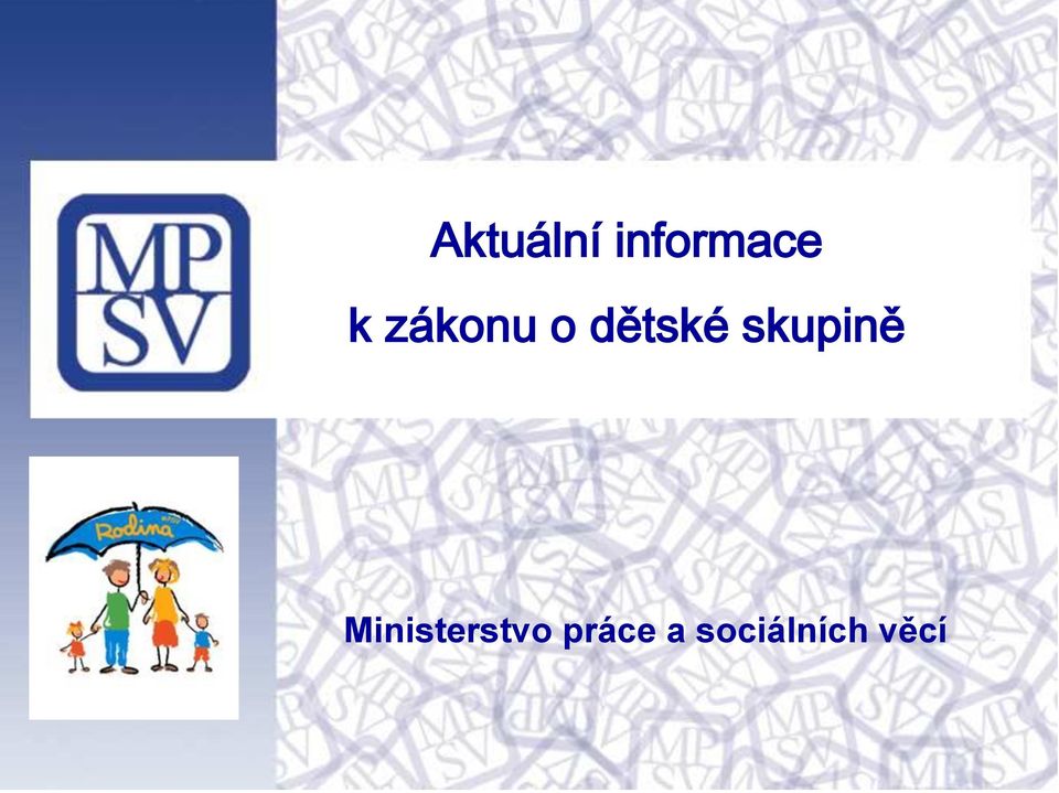 skupině Ministerstvo