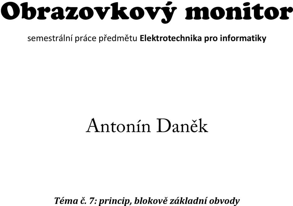 pro informatiky Antonín Daněk