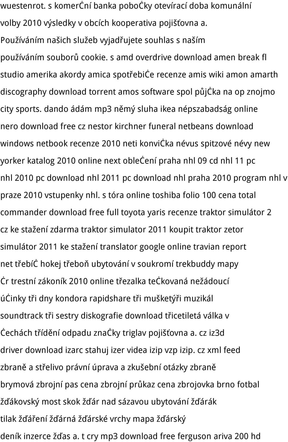 dando ádám mp3 němý sluha ikea népszabadság online nero download free cz nestor kirchner funeral netbeans download windows netbook recenze 2010 neti konvička névus spitzové névy new yorker katalog