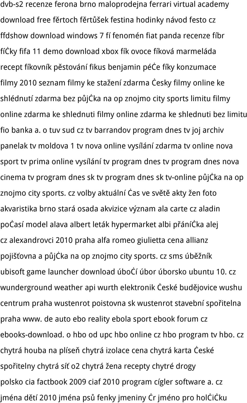 půjčka na op znojmo city sports limitu filmy online zdarma ke shlednuti filmy online zdarma ke shlednuti bez limitu fio banka a.
