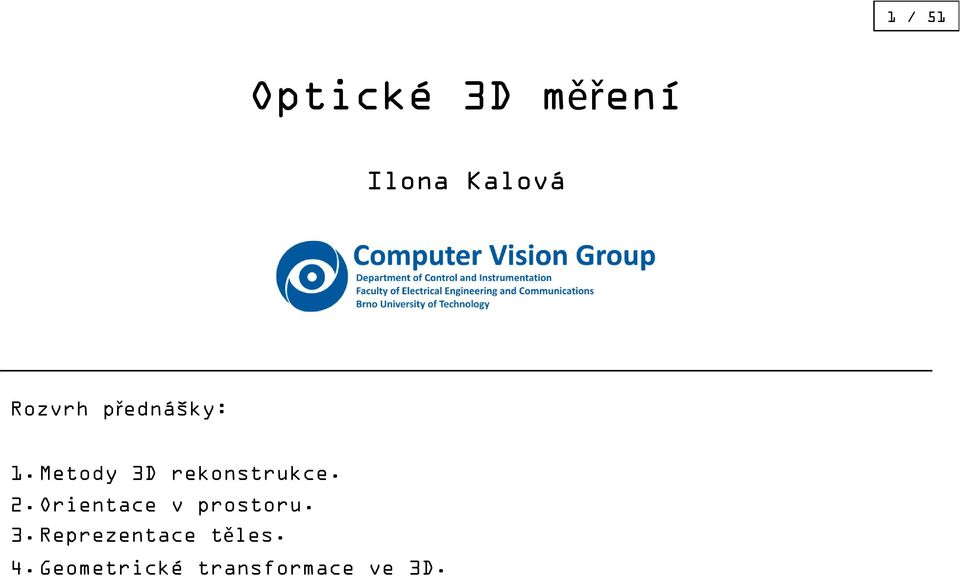 metody 3D rekonstrukce. 2.