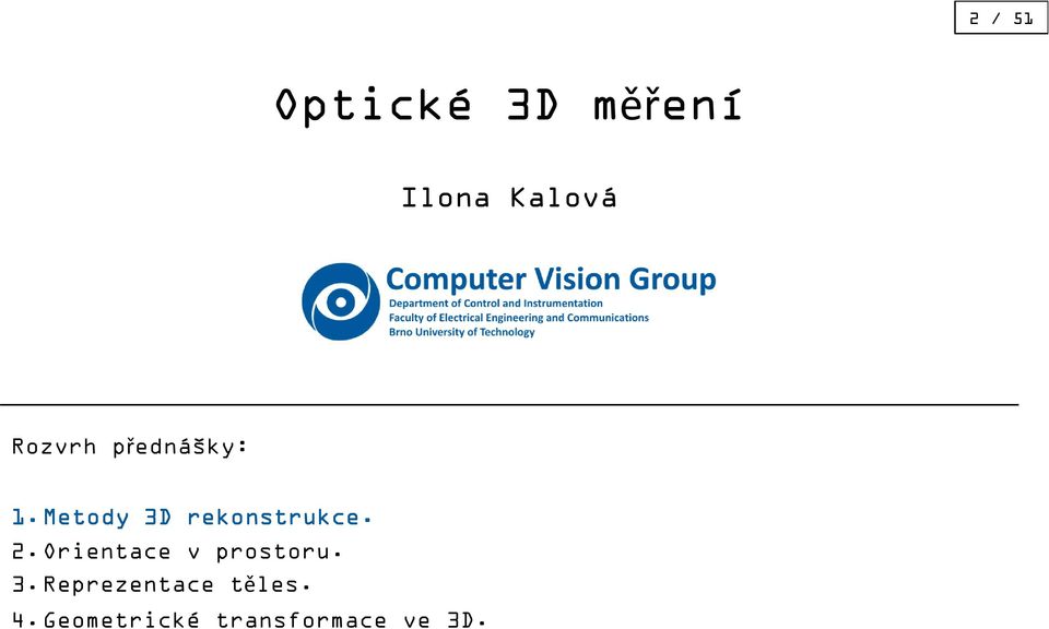 metody 3D rekonstrukce. 2.