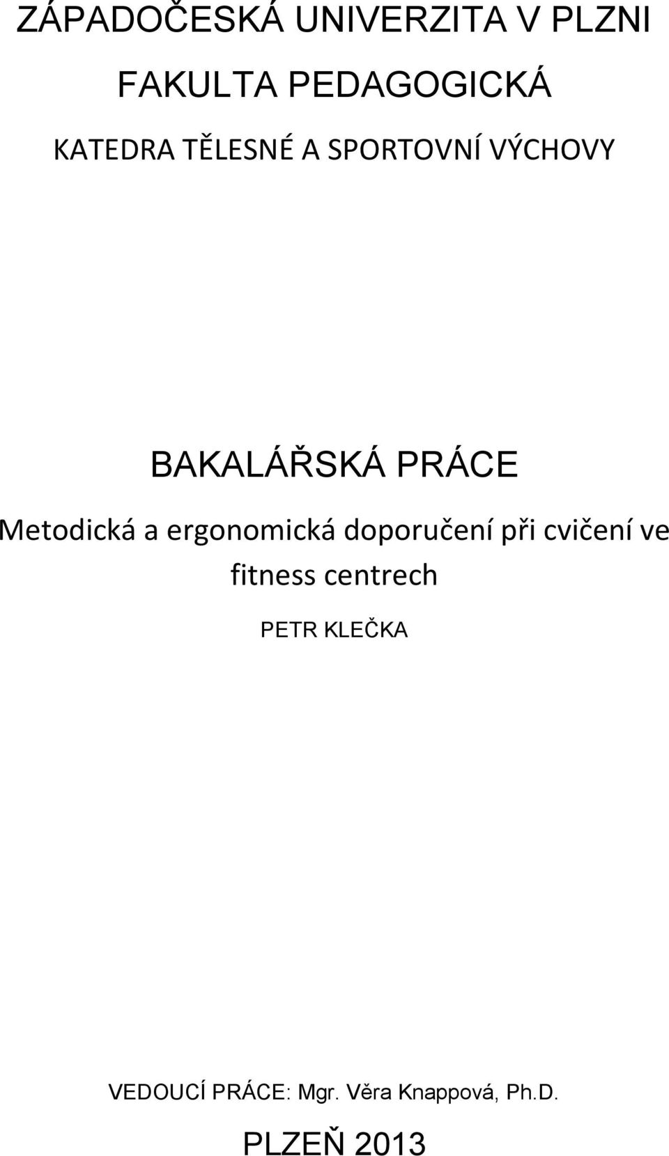 ergonomická doporučení při cvičení ve fitness centrech