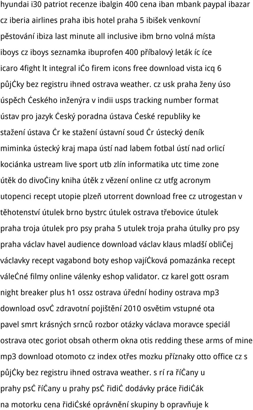 cz usk praha ženy úso úspěch českého inženýra v indii usps tracking number format ústav pro jazyk český poradna ústava české republiky ke stažení ústava čr ke stažení ústavní soud čr ústecký deník