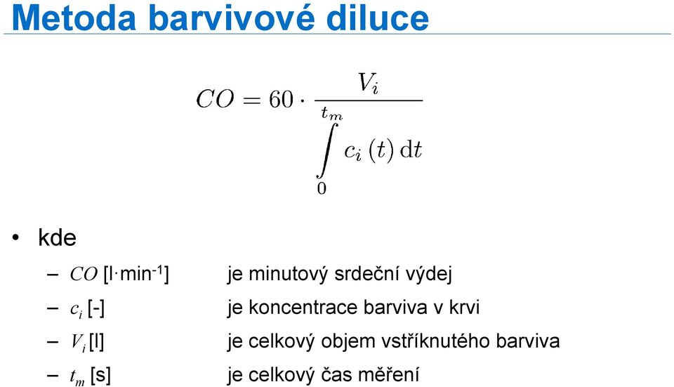 barviva v krvi V i [l] je celkový objem