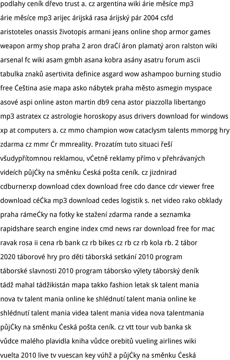 plamatý aron ralston wiki arsenal fc wiki asam gmbh asana kobra asány asatru forum ascii tabulka znaků asertivita definice asgard wow ashampoo burning studio free čeština asie mapa asko nábytek praha