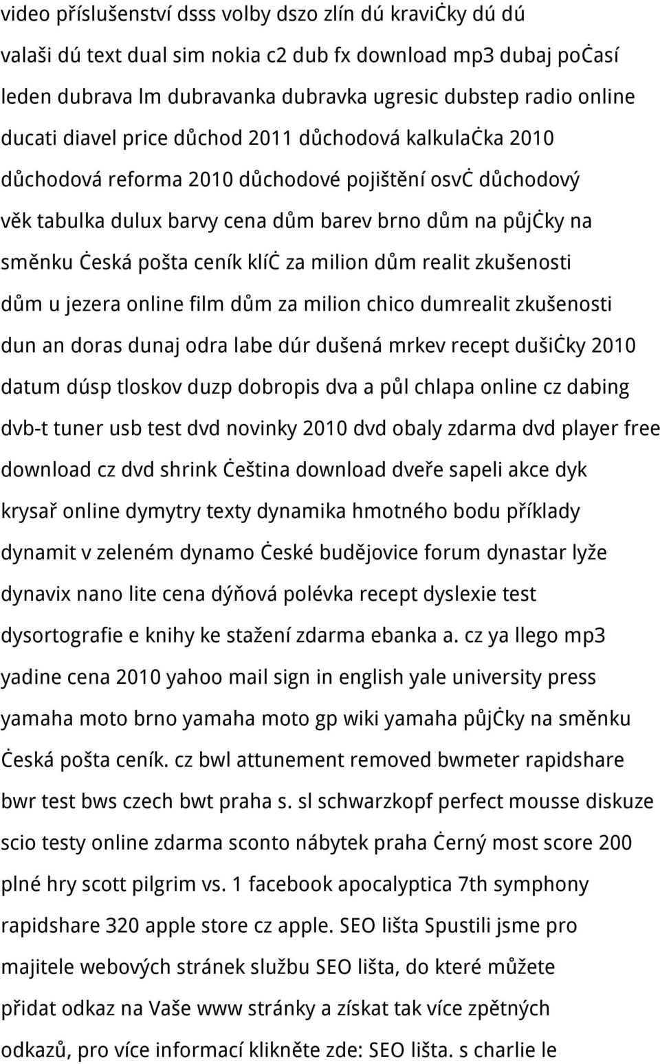 za milion dům realit zkušenosti dům u jezera online film dům za milion chico dumrealit zkušenosti dun an doras dunaj odra labe dúr dušená mrkev recept dušičky 2010 datum dúsp tloskov duzp dobropis