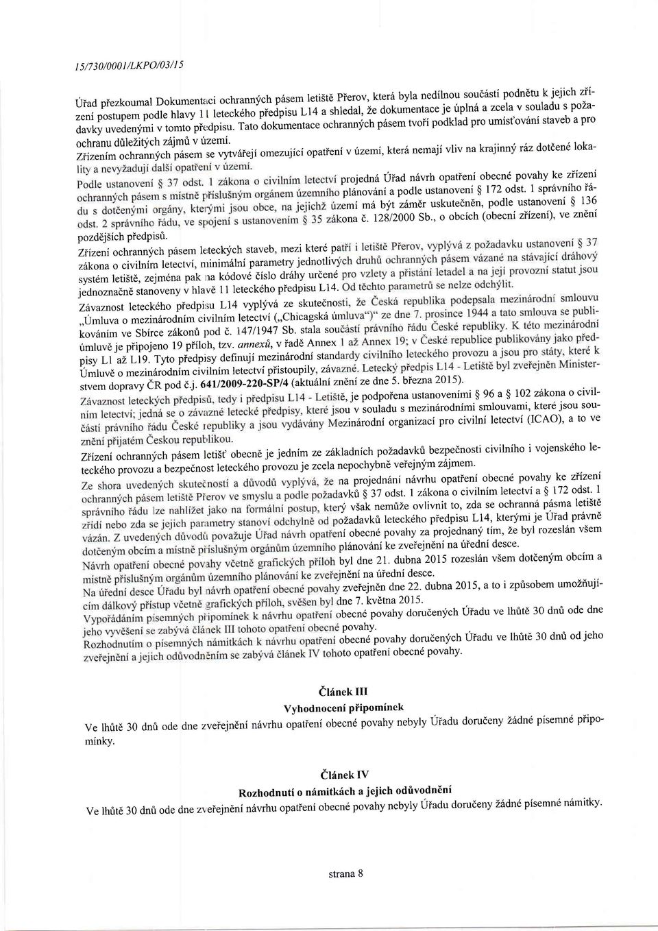 Tat dkumentace chrannych p6sem tvii pdklad pr umist'v6ni staveb a pr chranu drilezit'-fch z6jmri v uzemi.