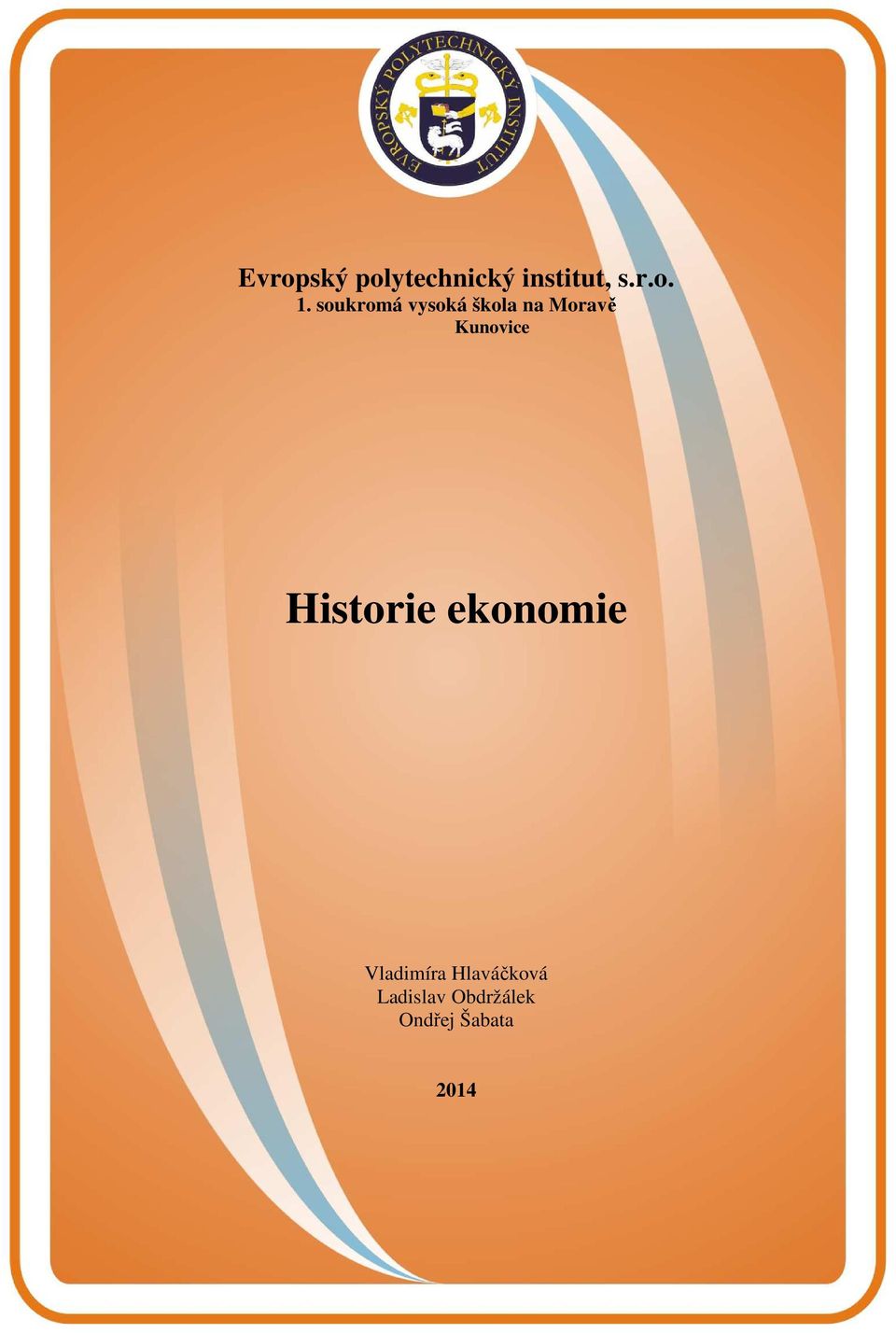 Historie ekonomie Vladimíra Hlaváčková