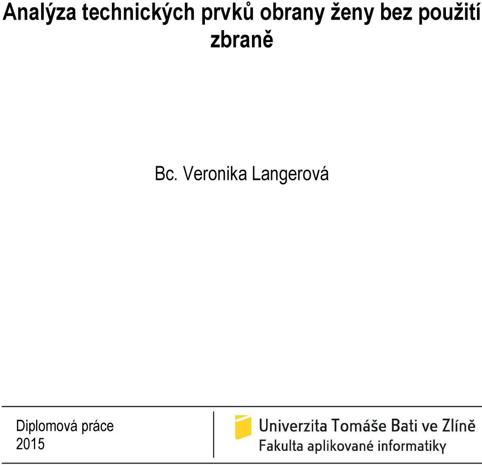 použití zbraně Bc.