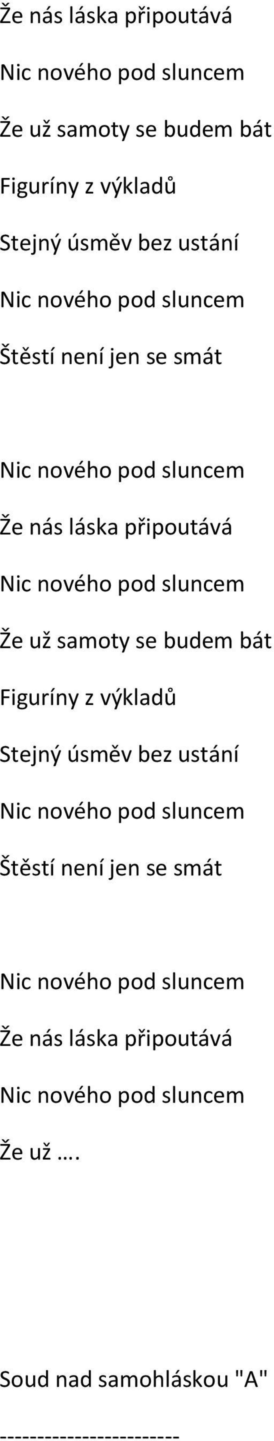 smát Že nás láska připoutává Že už.