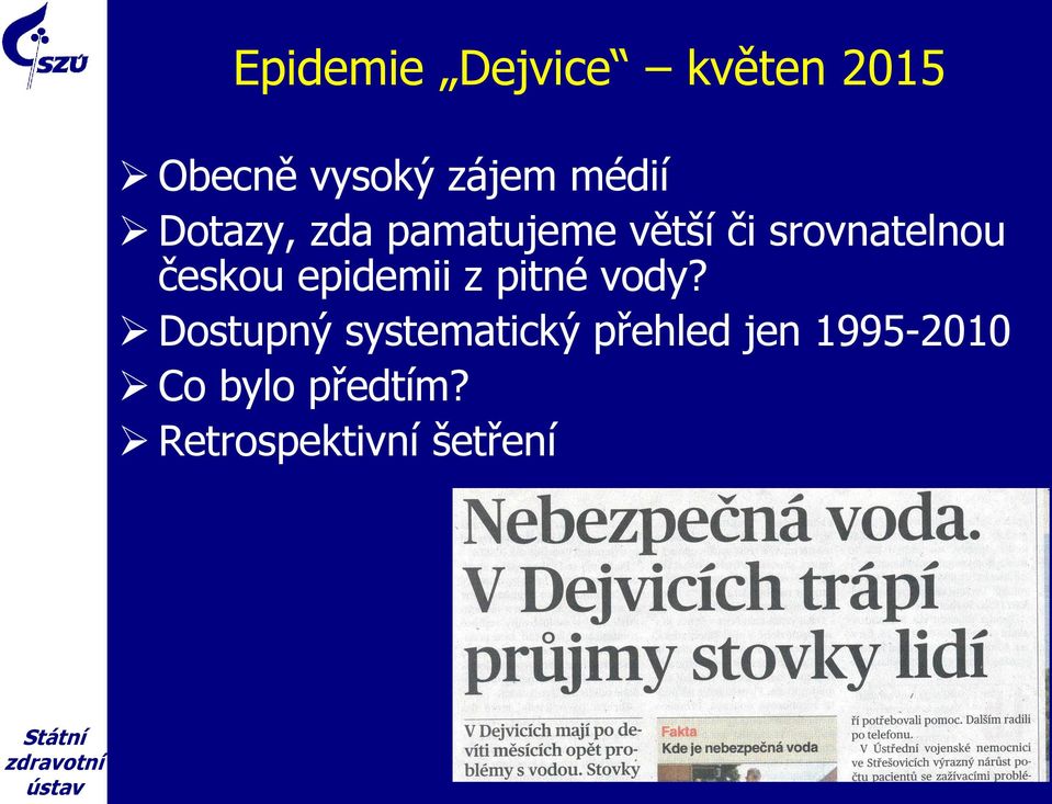 českou epidemii z pitné vody?