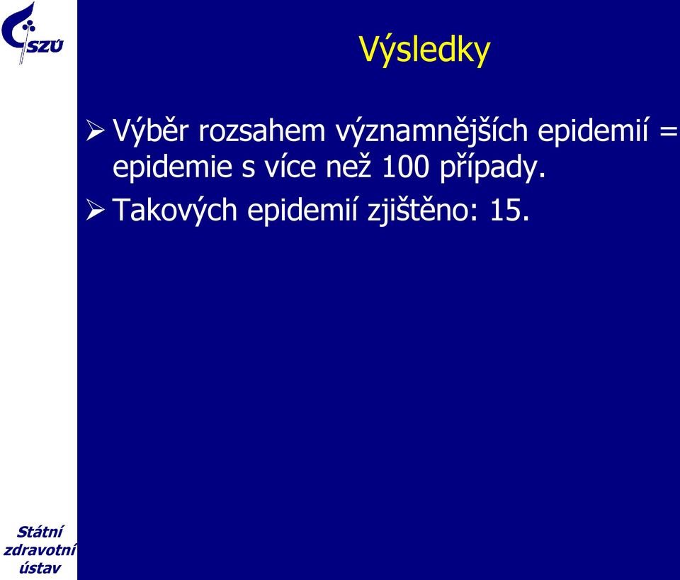 epidemie s více než 100