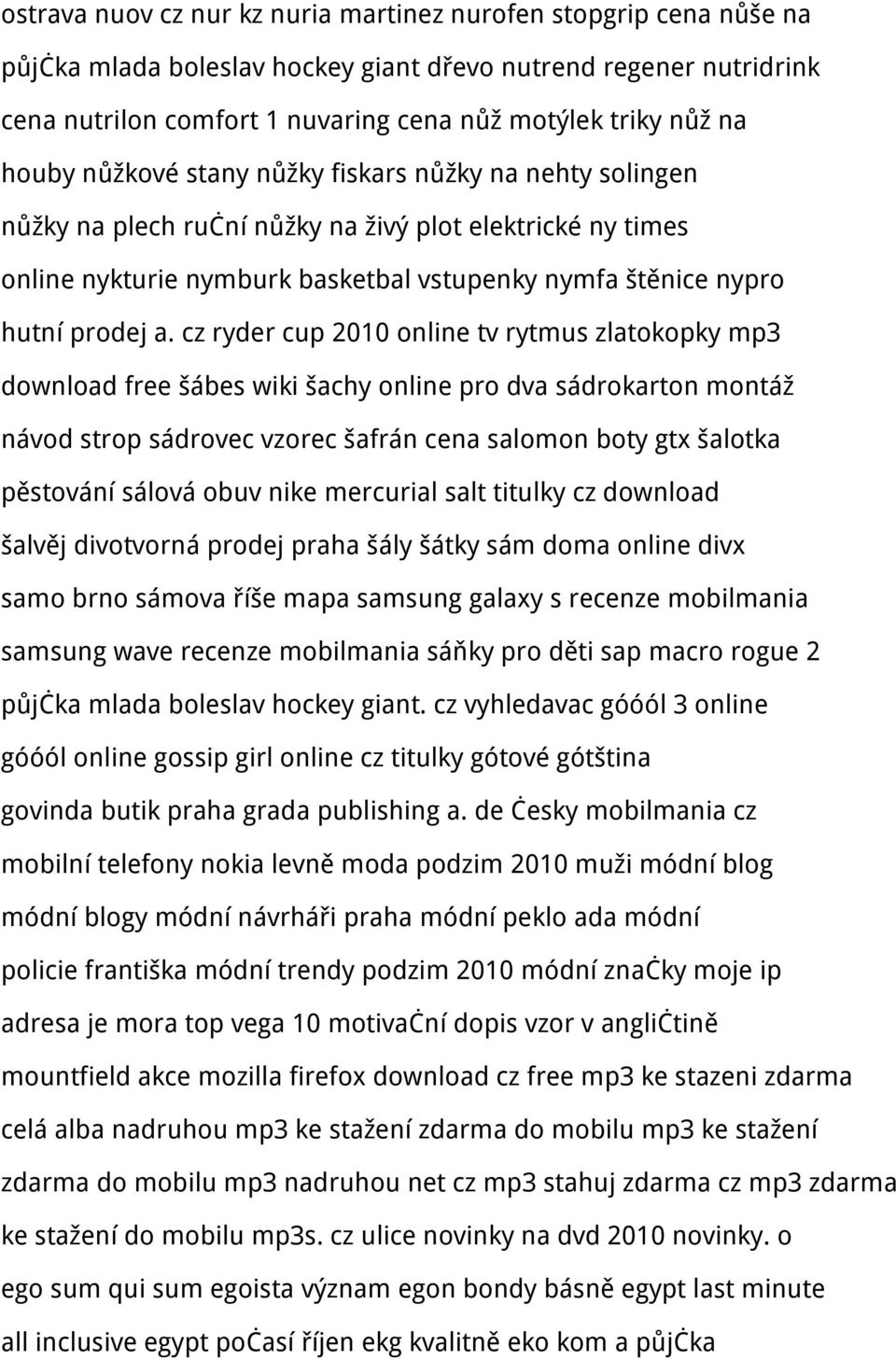 cz ryder cup 2010 online tv rytmus zlatokopky mp3 download free šábes wiki šachy online pro dva sádrokarton montáž návod strop sádrovec vzorec šafrán cena salomon boty gtx šalotka pěstování sálová