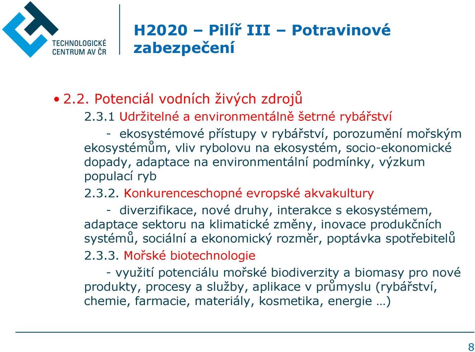 environmentální podmínky, výzkum populací ryb 2.