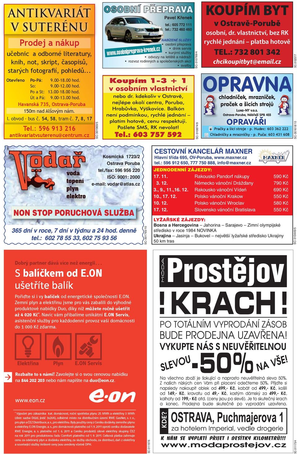 cz SC-301969/5 OSOBNÍ PŘEPRAVA Pavel Křenek KŘENEK www.osobnipreprava-krenek.cz tel.: 605 772 111 tel.