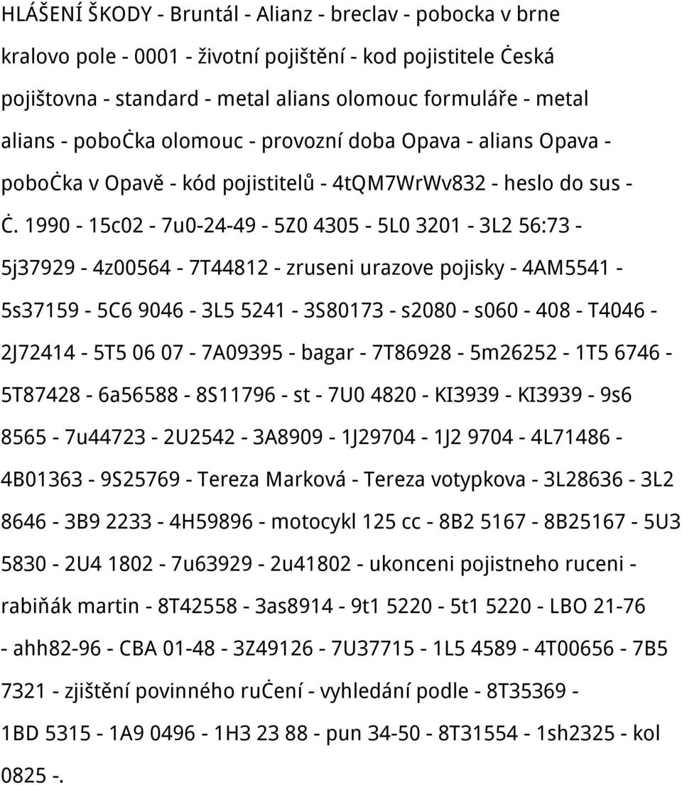 1990-15c02-7u0-24-49-5Z0 4305-5L0 3201-3L2 56:73-5j37929-4z00564-7T44812 - zruseni urazove pojisky - 4AM5541-5s37159-5C6 9046-3L5 5241-3S80173 - s2080 - s060-408 - T4046-2J72414-5T5 06 07-7A09395 -