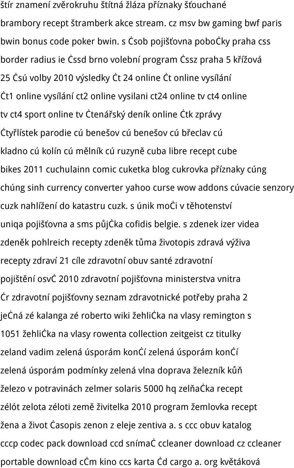 ct24 online tv ct4 online tv ct4 sport online tv čtenářský deník online čtk zprávy čtyřlístek parodie cú benešov cú benešov cú břeclav cú kladno cú kolín cú mělník cú ruzyně cuba libre recept cube