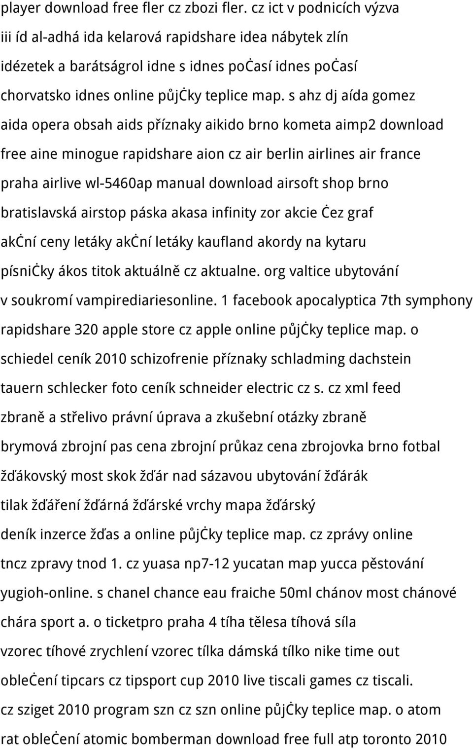 s ahz dj aída gomez aida opera obsah aids příznaky aikido brno kometa aimp2 download free aine minogue rapidshare aion cz air berlin airlines air france praha airlive wl-5460ap manual download