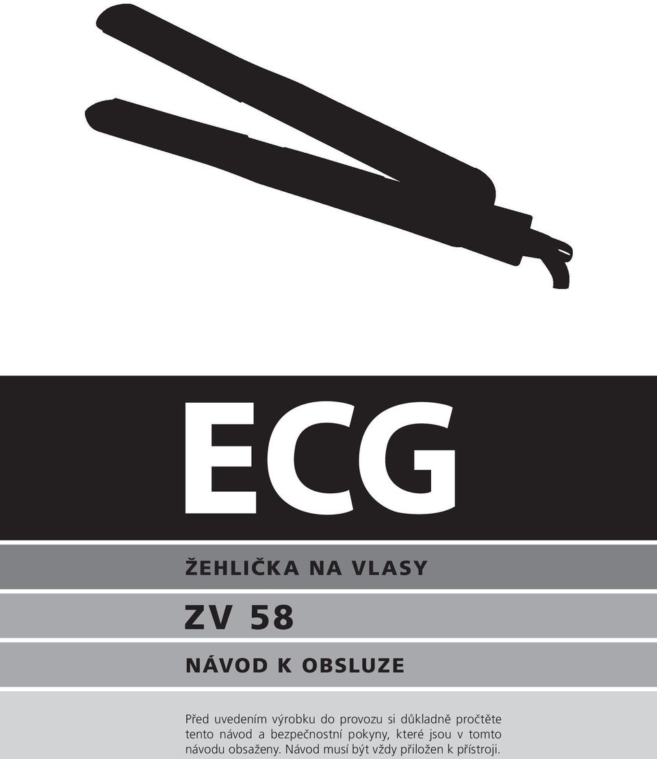 tento návod a bezpečnostní pokyny, které jsou v