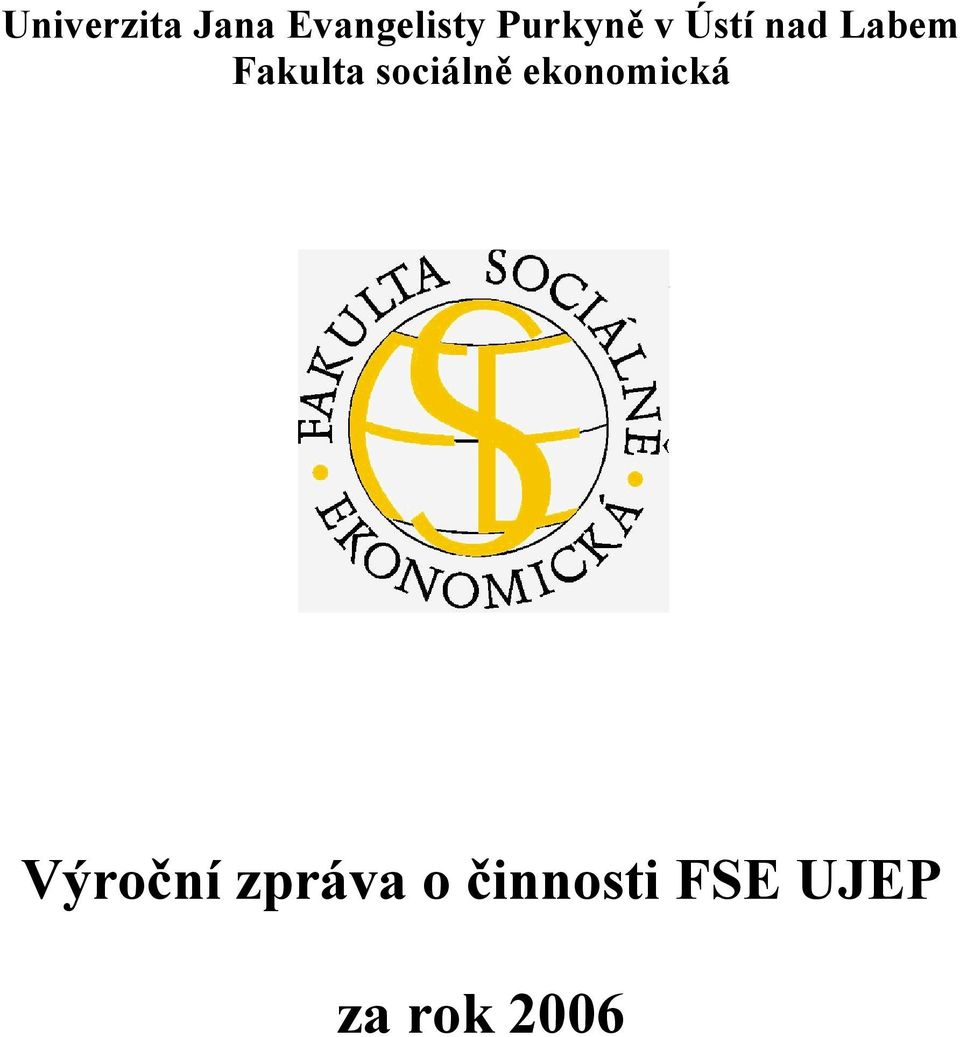 Fakulta sociálně ekonomická