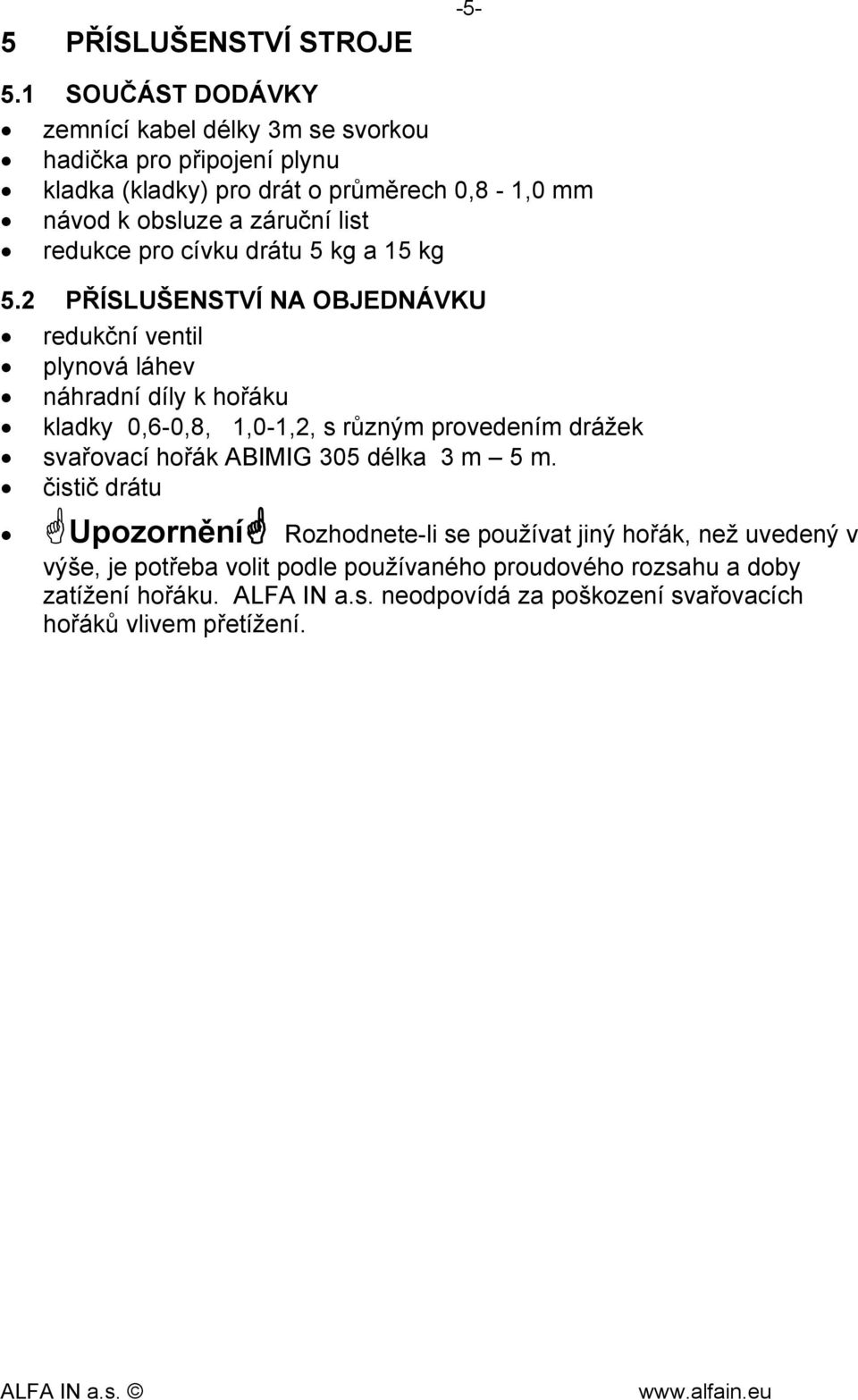 redukce pro cívku drátu 5 kg a 15 kg 5.