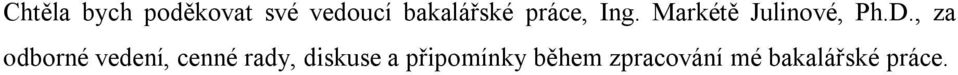 Markétě Julinové, Ph.D.