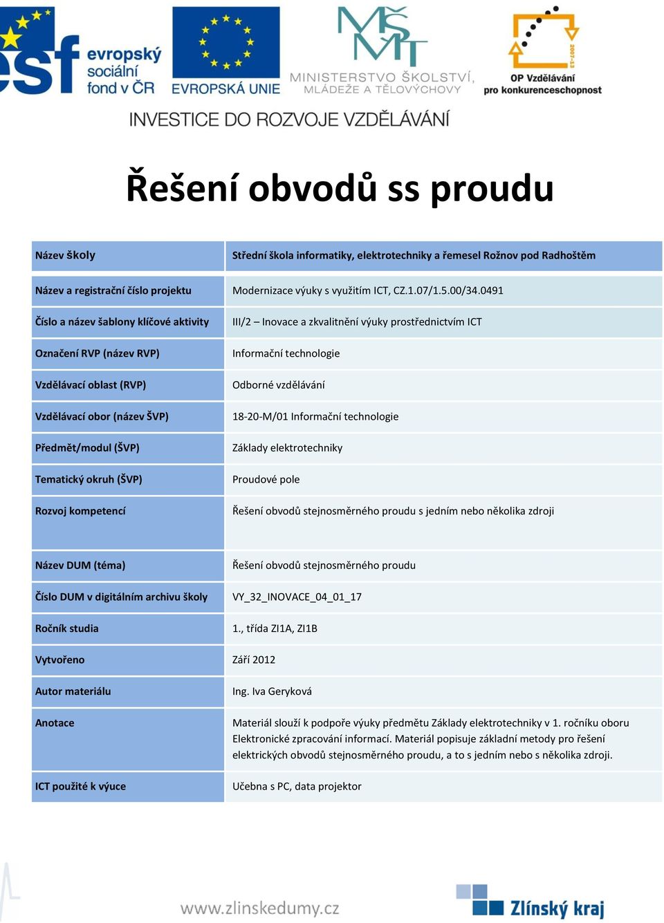 předmětu v 1. ročníku oboru Elektronické zpracování informací.