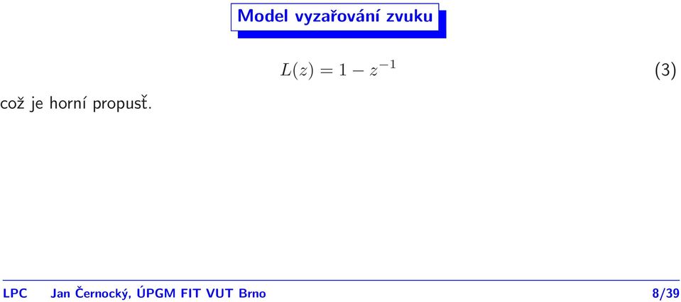 horní propusť.