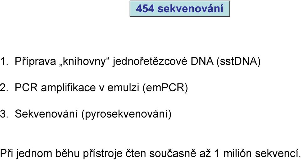 PCR amplifikace v emulzi (empcr) 3.