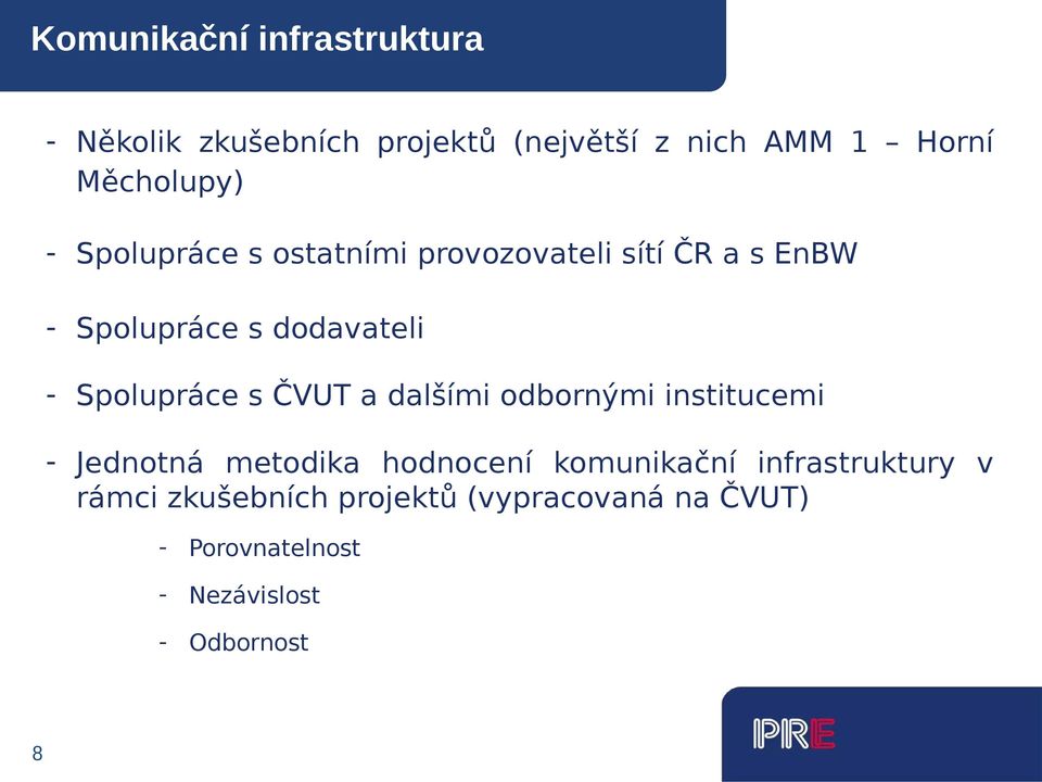 Spolupráce s ČVUT a dalšími odbornými institucemi - Jednotná metodika hodnocení komunikační